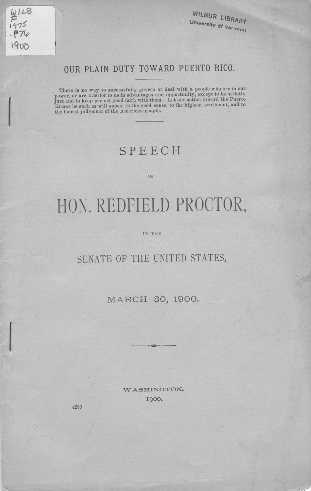 Miniature of Our plain duty toward Puerto Rico ... speech of Hon. Redfield Proctor, in the Senate of the United States, March 30, 1900.