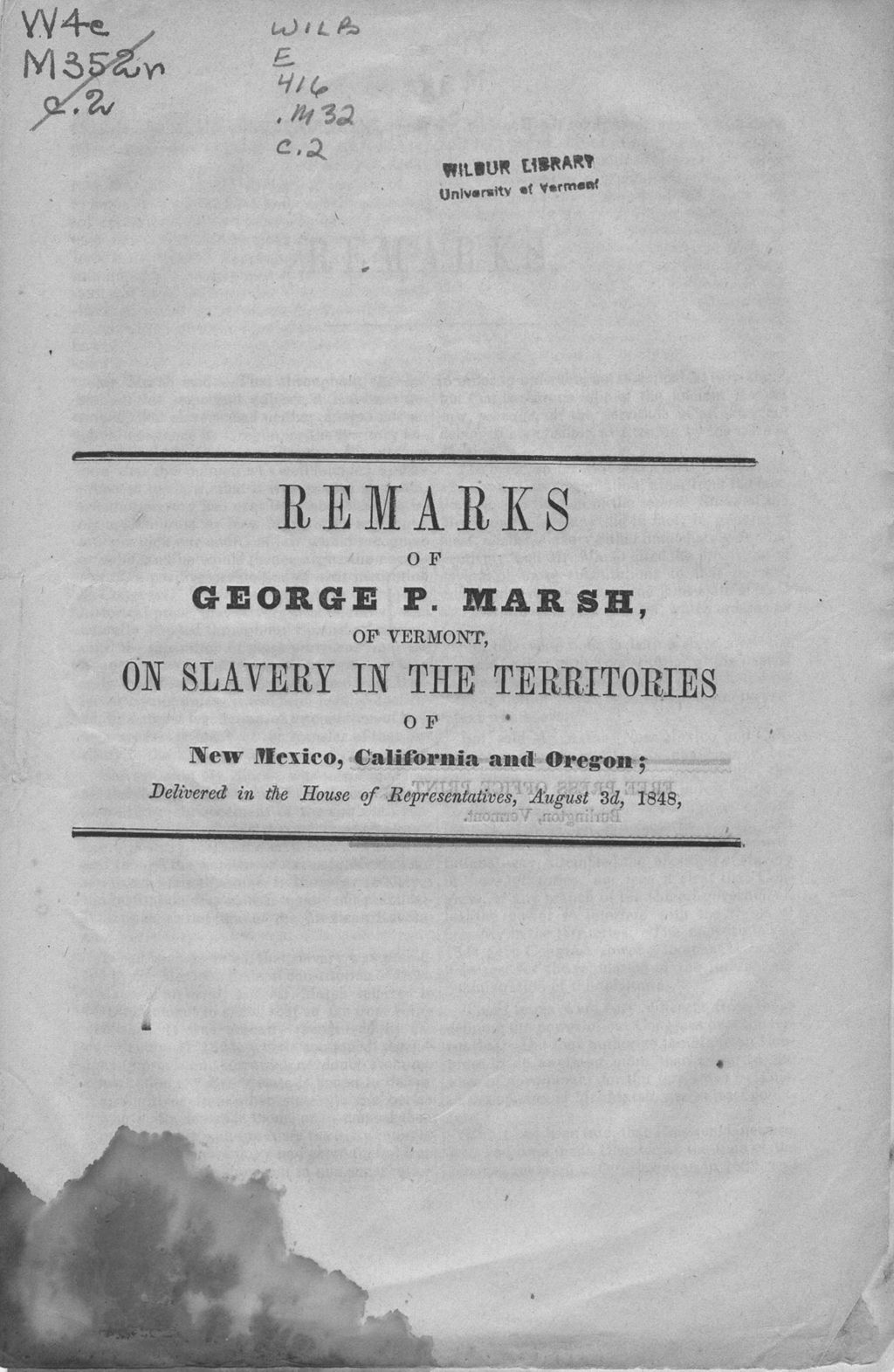 Miniature of Remarks of George P. Marsh, of Vermont, on slavery in the territories of New Mexico, California and Oregon : delivered in the House of representatives, August 3d, 1848.
