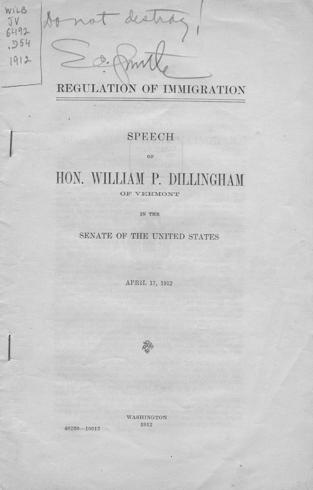 Miniature of Regulation of immigration : speech of Hon. William P. Dillingham, of Vermont, in the Senate of the United States, April 17, 1912.