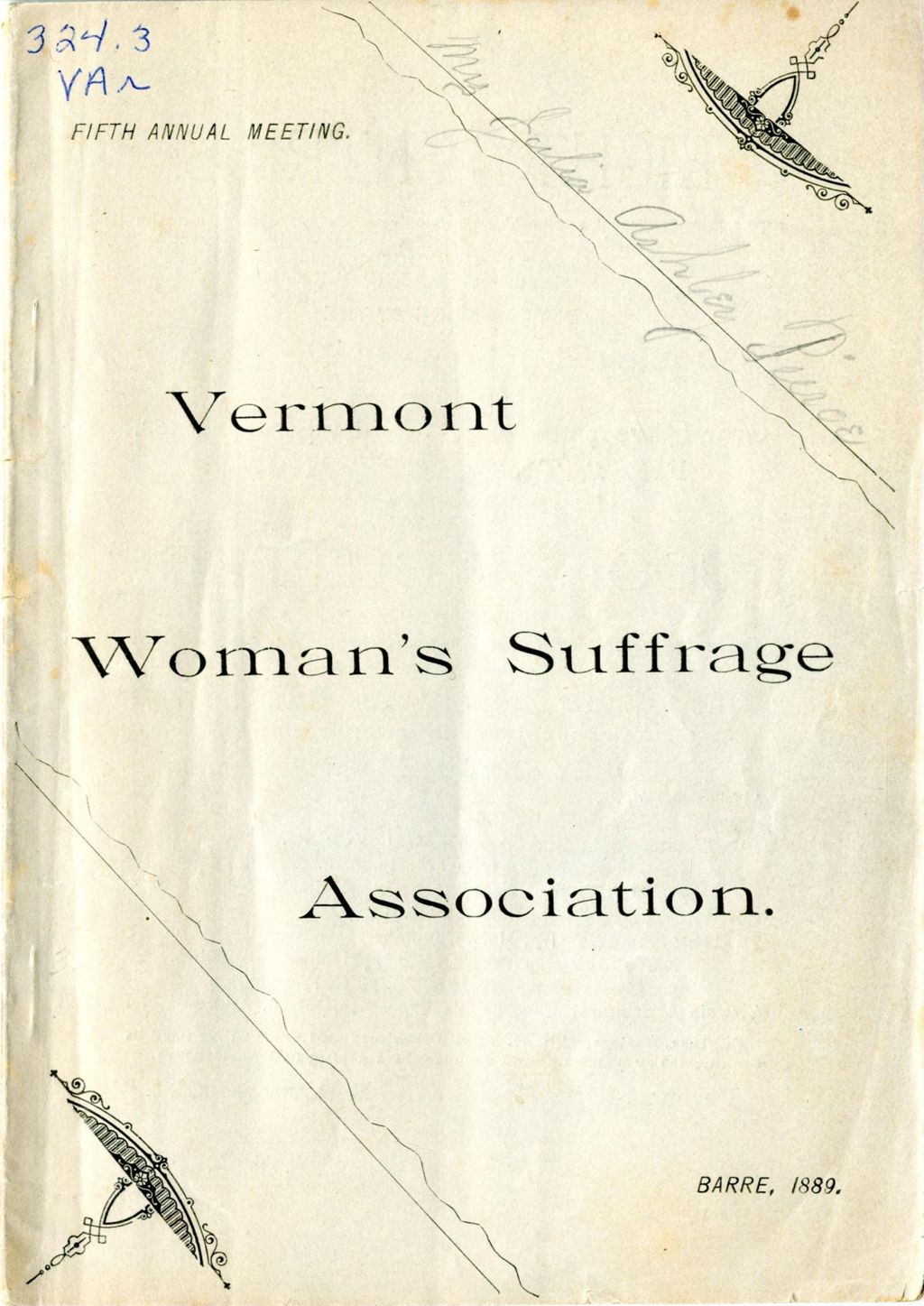 Miniature of Minutes of the Fifth Annual Meeting of Vermont Woman's Suffrage Association, Held in Opera Hall, Barre, Vt., Wednesday Evening and Thursday, Feb. 13 and 14, 1889.