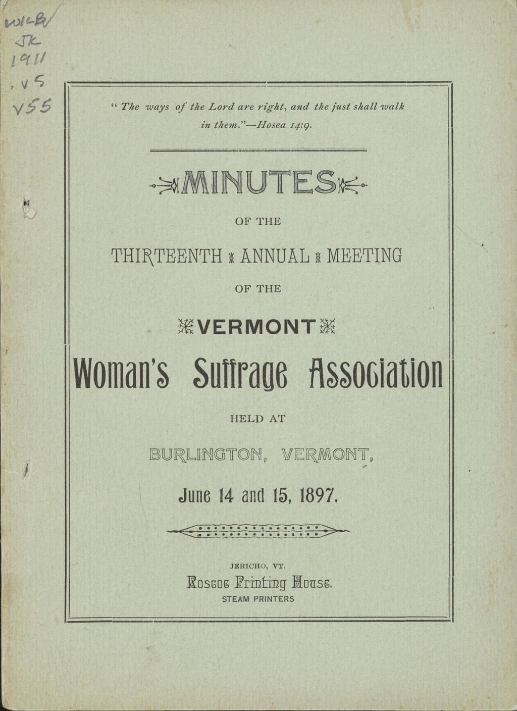 Miniature of Minutes of the Thirteenth Annual Meeting of The Vermont Woman's Suffrage Association Held at Burlington, Vt., June 14 and 15, 1897.