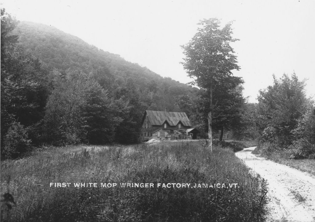 Miniature of First White Mop Wringer Factory, Jamaica, Vt.